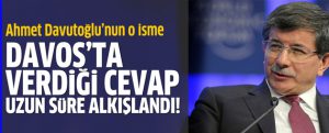 Davutoğlu'nun Davos'taki sözleri büyük alkış al